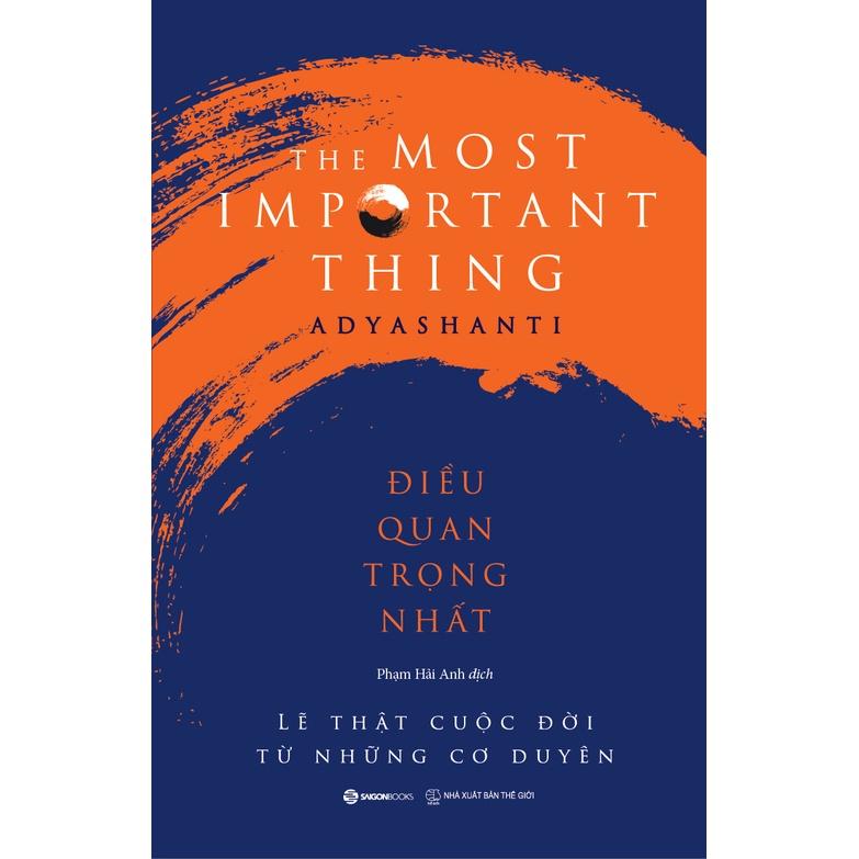 Điều quan trọng nhất - Tác giả Adyashanti