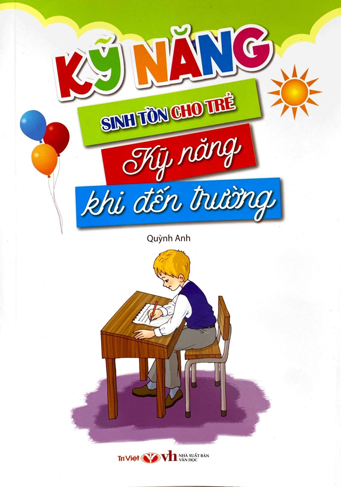 Kỹ Năng Sinh Tồn Cho Trẻ - Kỹ Năng Khi Đến Trường
