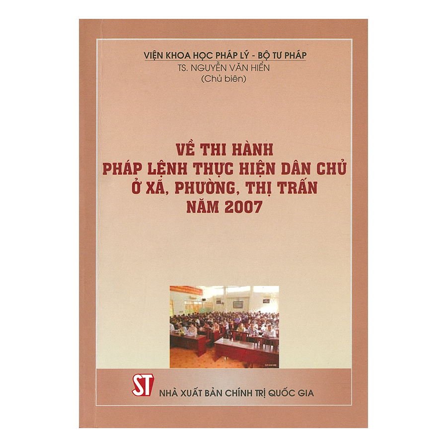 Về Thi Hành Pháp Lệnh Dân Chủ Ở Xã Phường Thị Trấn Năm 2007