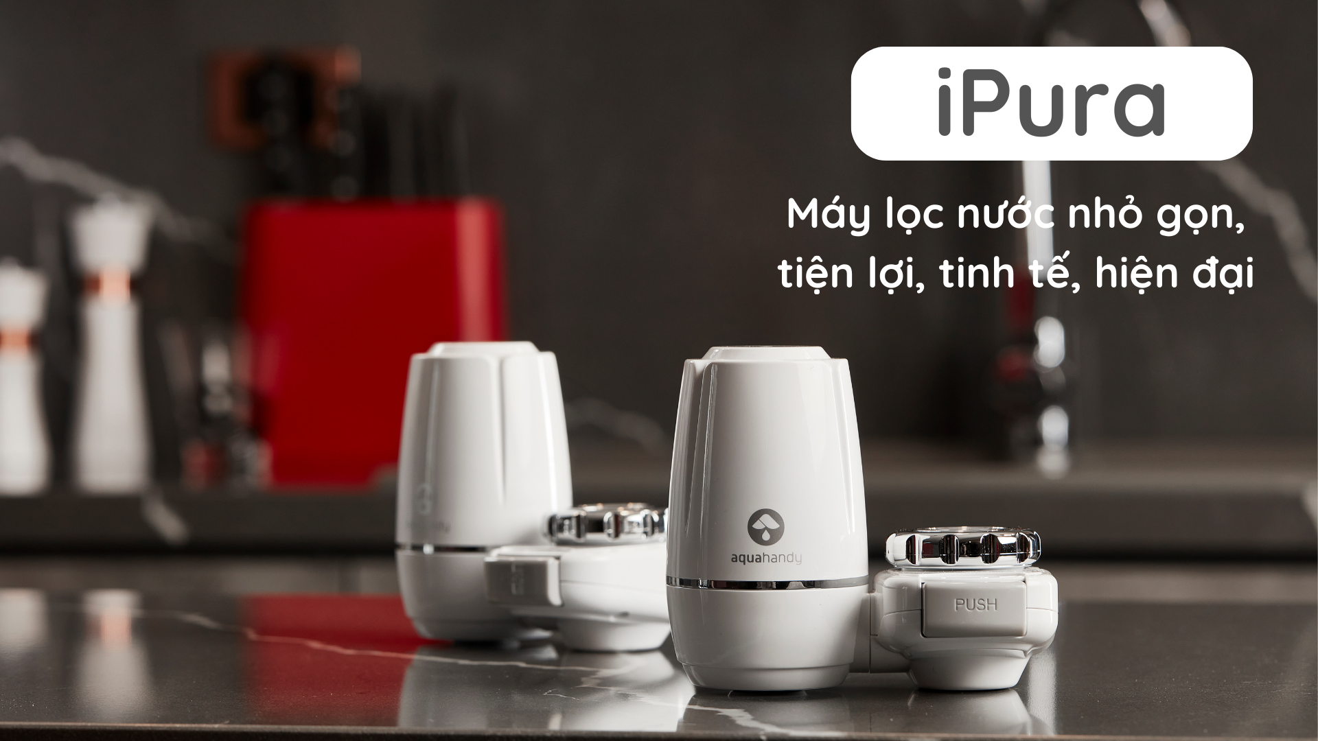 Đầu lọc nước tại vòi AquaHandy iPura Lọc sạch tạp chất Dễ dàng lắp đặt