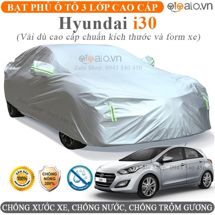 Bạt trùm che phủ xe ô tô Hyundai I30 Cao Cấp 3 Lớp Chống Nắng Nóng Chống Nước Chống xước