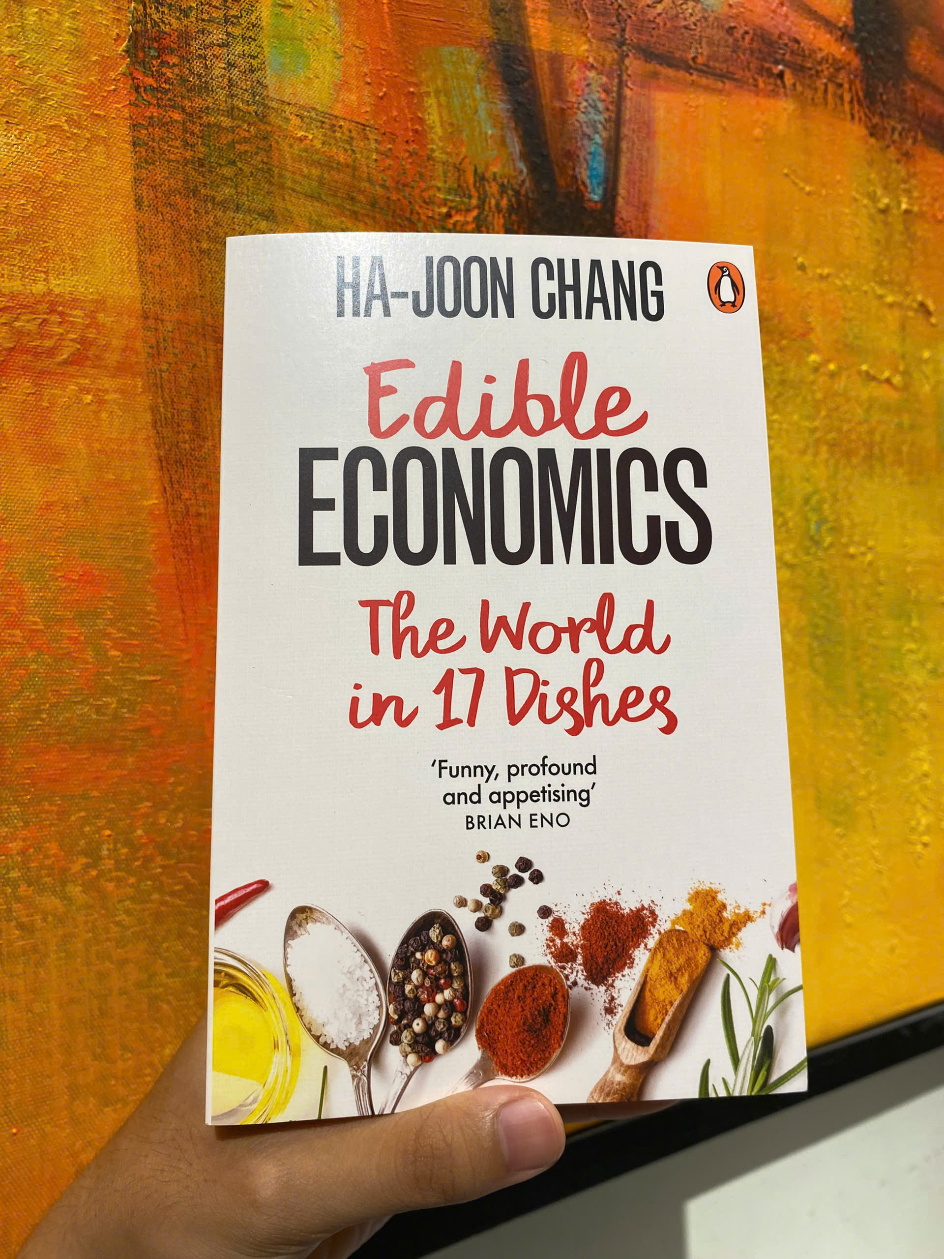 Sách - Edible Economics: A Hungry Economist Explains the World by Ha-Joon Chang - Kinh tế, Kinh doanh tiếng Anh / Business &amp; Economics / Politics / Finance English Book