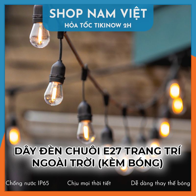 Dây Đèn Led Chuôi E27 Kèm Bóng Đèn Chống Nước Trang Trí Ngoài Trời - Loại Cao Cấp, Chính Hãng NAVIVU