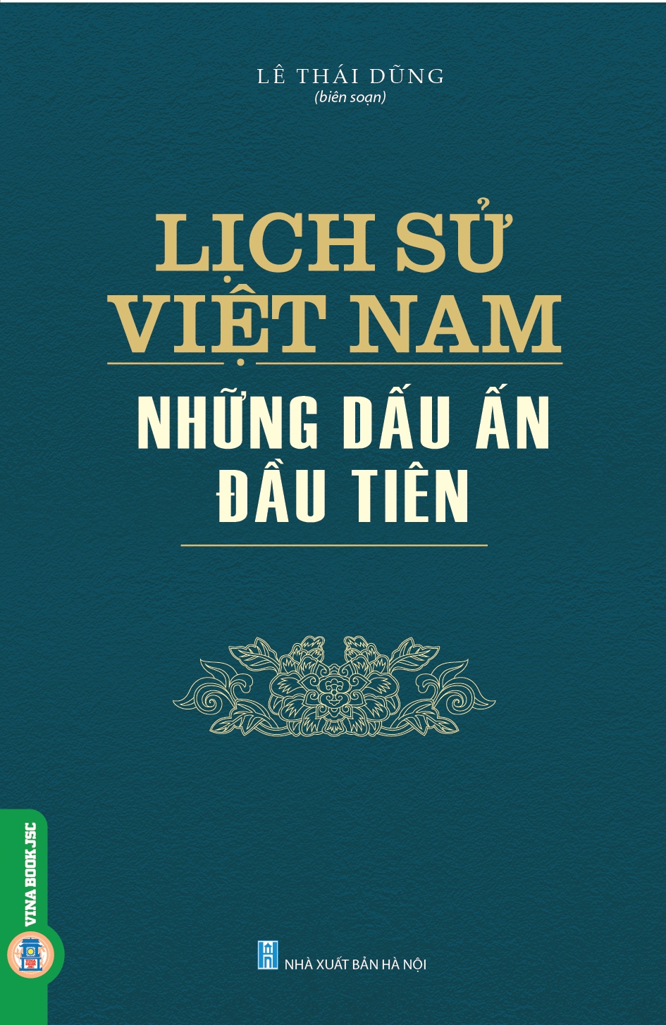 Lịch Sử Việt Nam - Những Dấu Ấn Đầu Tiên