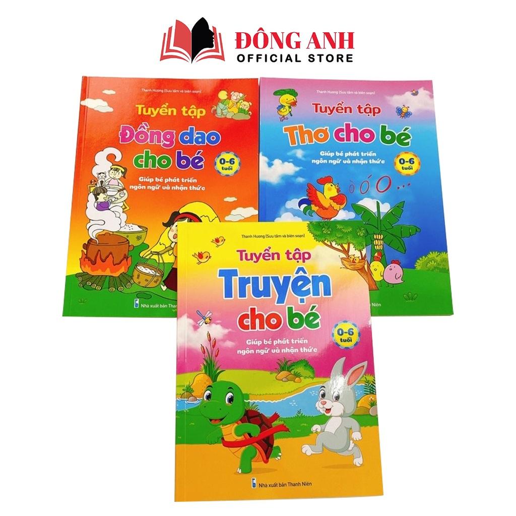 Sách - Combo 3 cuốn Tuyển tập Thơ, Đồng Dao, Truyện cho trẻ từ 0-6 tuổi giúp bé phát triển ngôn ngữ và nhận thức