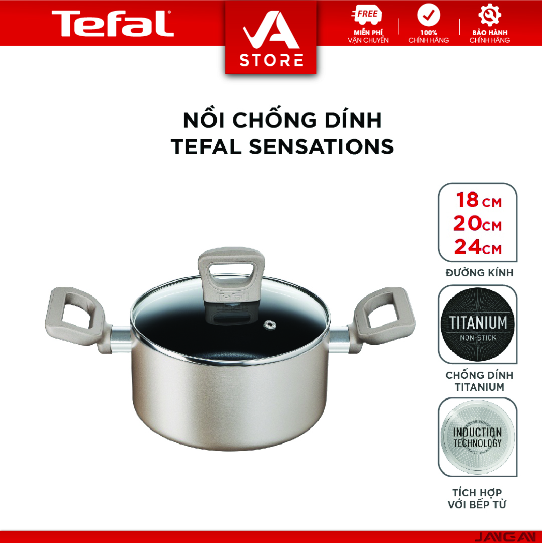 Nồi chống dính Tefal Sensations 18cm, 20cm, 24cm - Hàng Chính Hãng