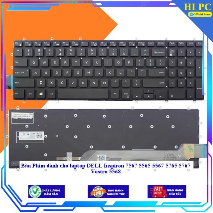 Bàn Phím dành cho laptop DELL Inspiron 7567 5565 5567 5765 5767 Vostro 5568 - Hàng Nhập Khẩu