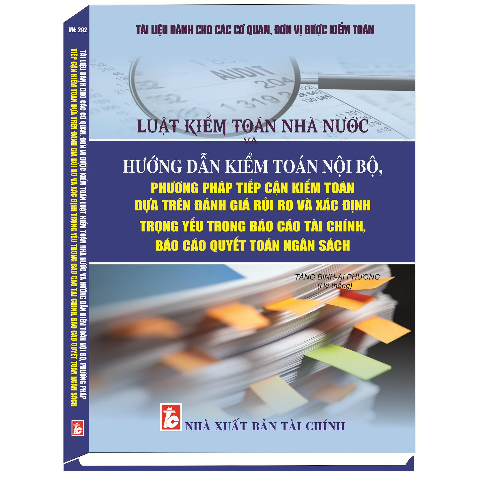 Tài liệu dành cho các cơ quan, đơn vị được kiểm toánluật kiểm toán nhà nước và  HƯỚNG DẪN KIỂM TOÁN NỘI BỘ, PHƯƠNG PHÁP TIẾP CẬN KIỂM TOÁN DỰA TRÊN ĐÁNH GIÁ RỦI RO VÀ XÁC ĐỊNH TRỌNG YẾU TRONG BÁO CÁO TÀI CHÍNH, BÁO CÁO QUYẾT TOÁN NGÂN SÁCH