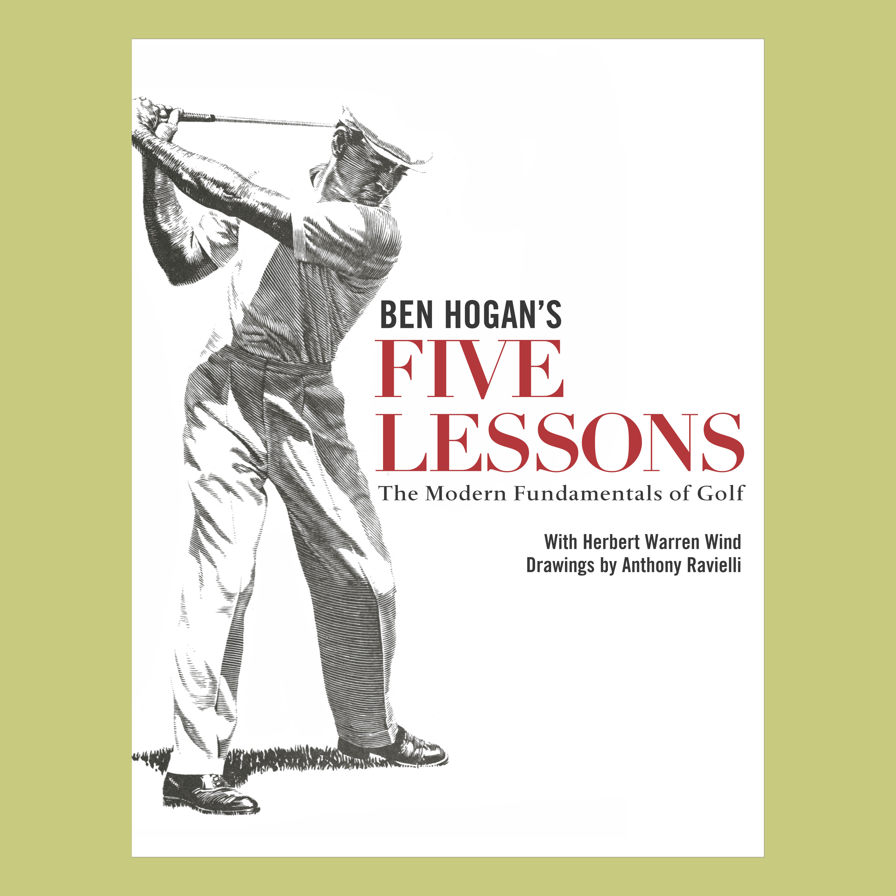 Ben Hogan's Five Lessons: The Modern Fundamentals of Golf