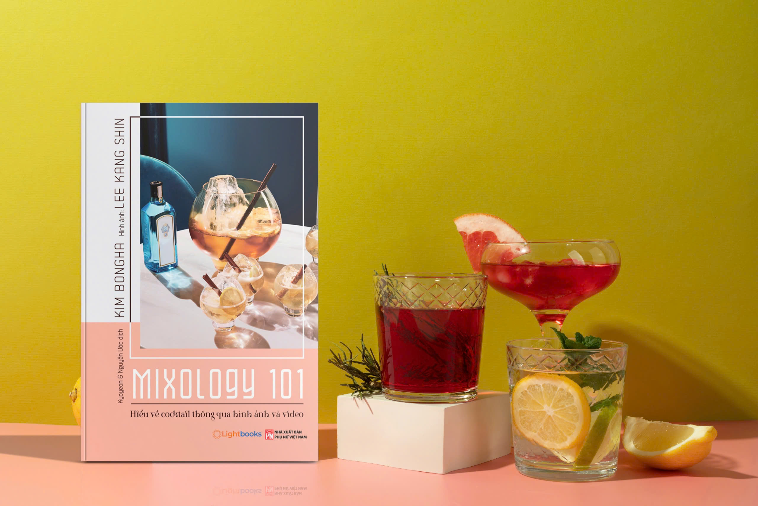Mixology 101 Hiểu Về Cocktail Qua Hình Ảnh Và Video - Kim Bongha