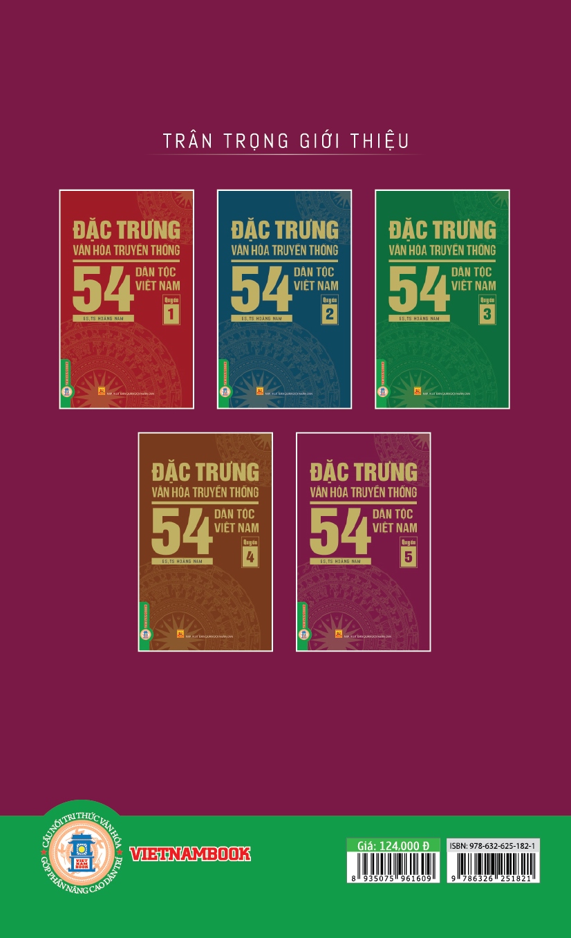 Đặc Trưng Văn Hóa Truyền Thống 54 Dân Tộc Việt Nam, Quyển 5: Dân tộc Sán Chay (Cao Lan - Sán Chỉ), Sán Dìu, Si La, Tà Ôi, Tày, Thái, Thô, Xin Mun, Xơ Đăng, Xtiêng