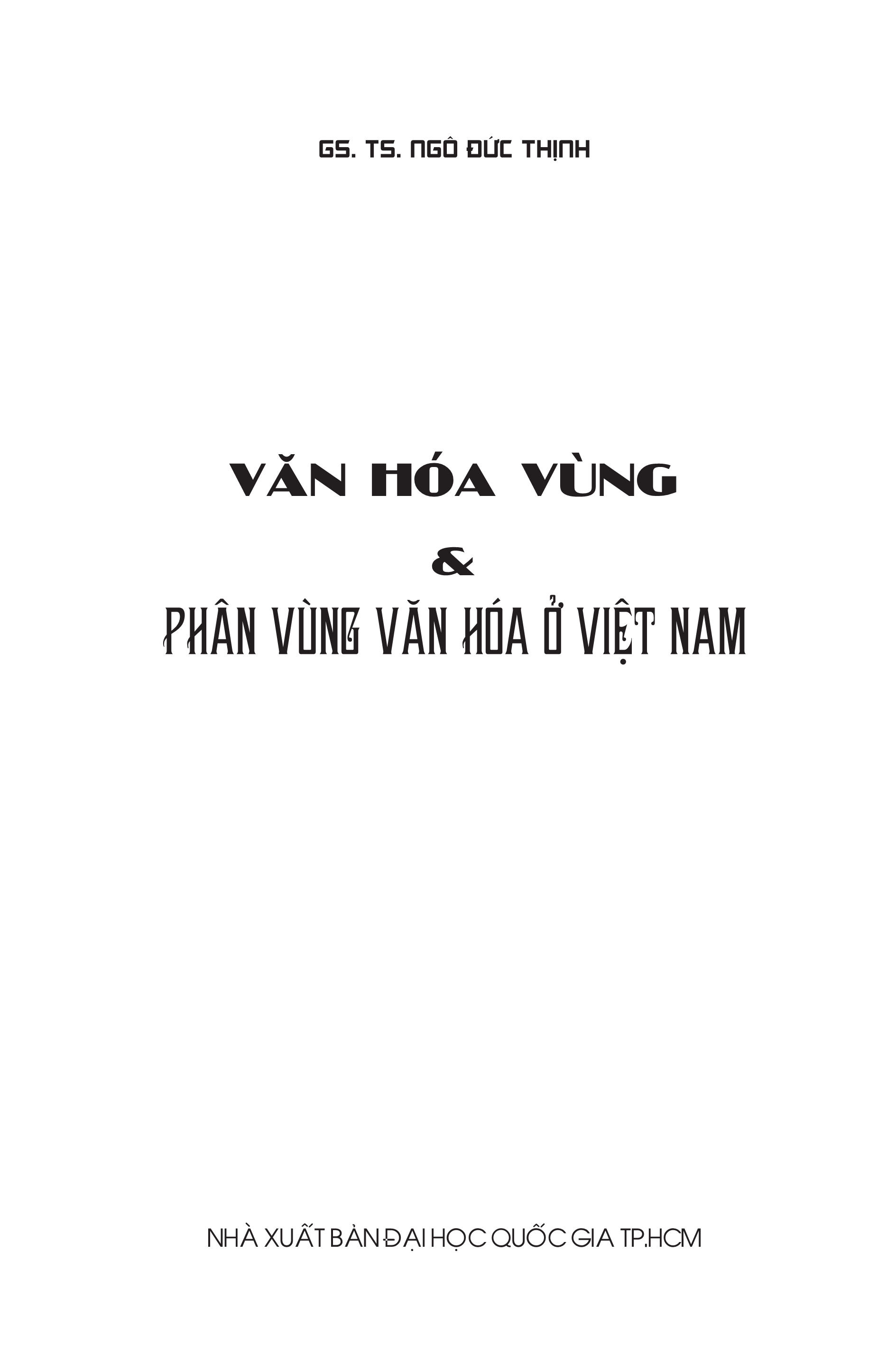 Văn Hóa Vùng Và Phân Vùng Văn Hóa Việt Nam