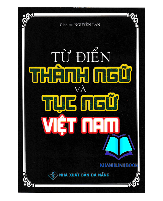 Sách - Từ Điển Thành Ngữ Và Tục Ngữ Việt Nam