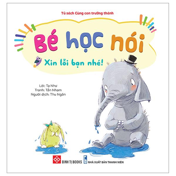 Bé Học Nói - Xin Lỗi Bạn Nhé!