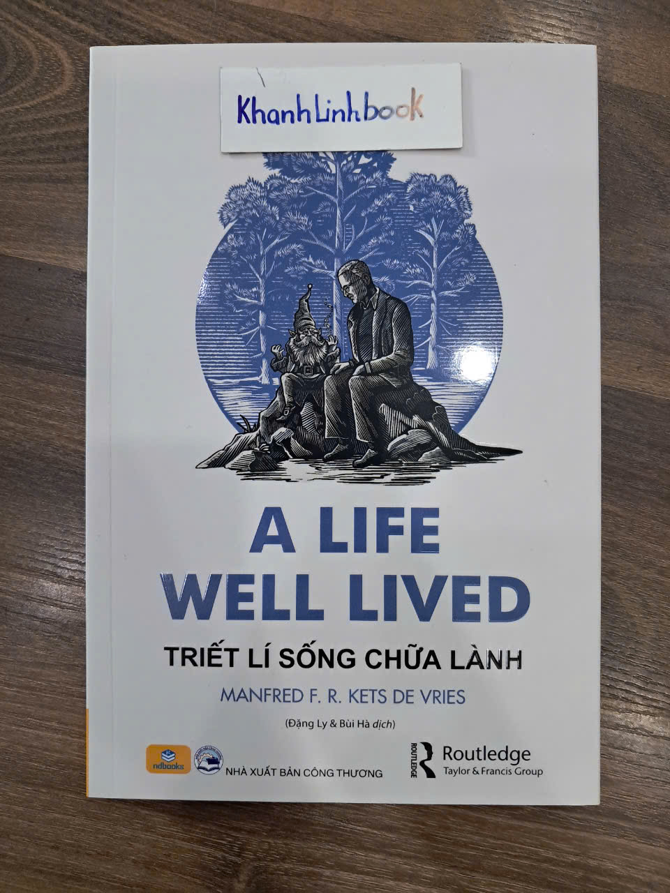 Sách - A Life Well Lived Triết Lí Sống Chữa Lành - ND