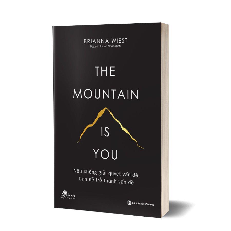 Sách The mountain is you: Nếu không giải quyết vấn đề, bạn sẽ trở thành vấn đề - BIZBOOKS - BẢN QUYỀN