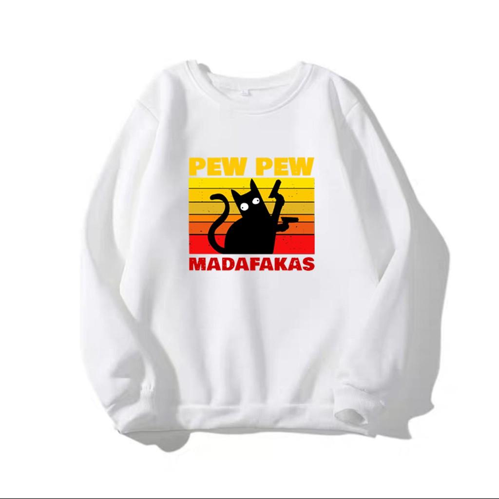 ÁO SWEATER NAM NỮ IN PEW PEW MADAFAKAS