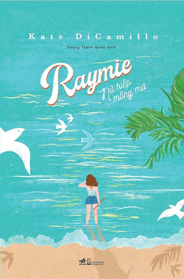 Sách Raymie - Nữ Hiệp Mộng Mơ