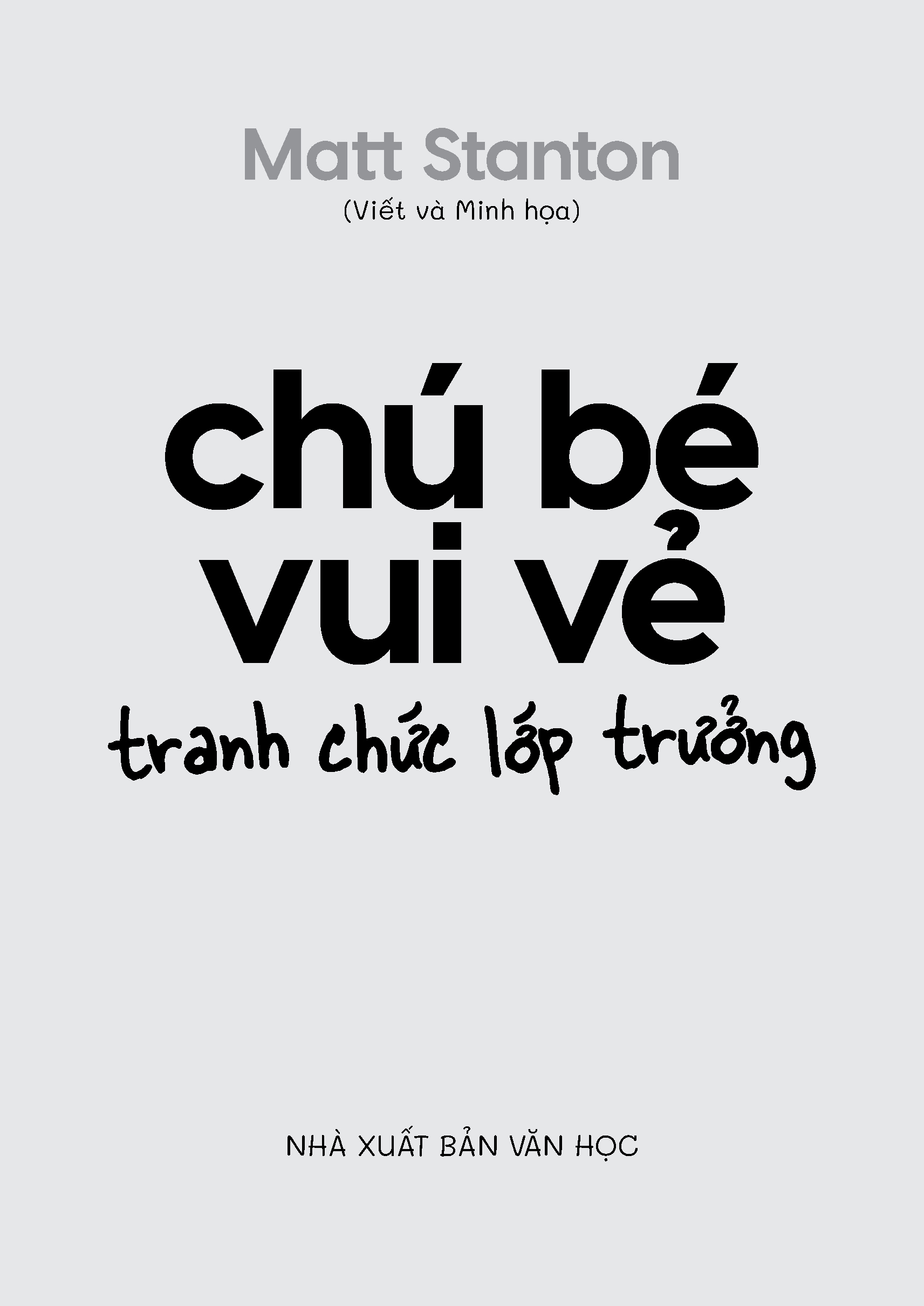 Chú bé vui vẻ - Tập 1: Tranh chức lớp trưởng