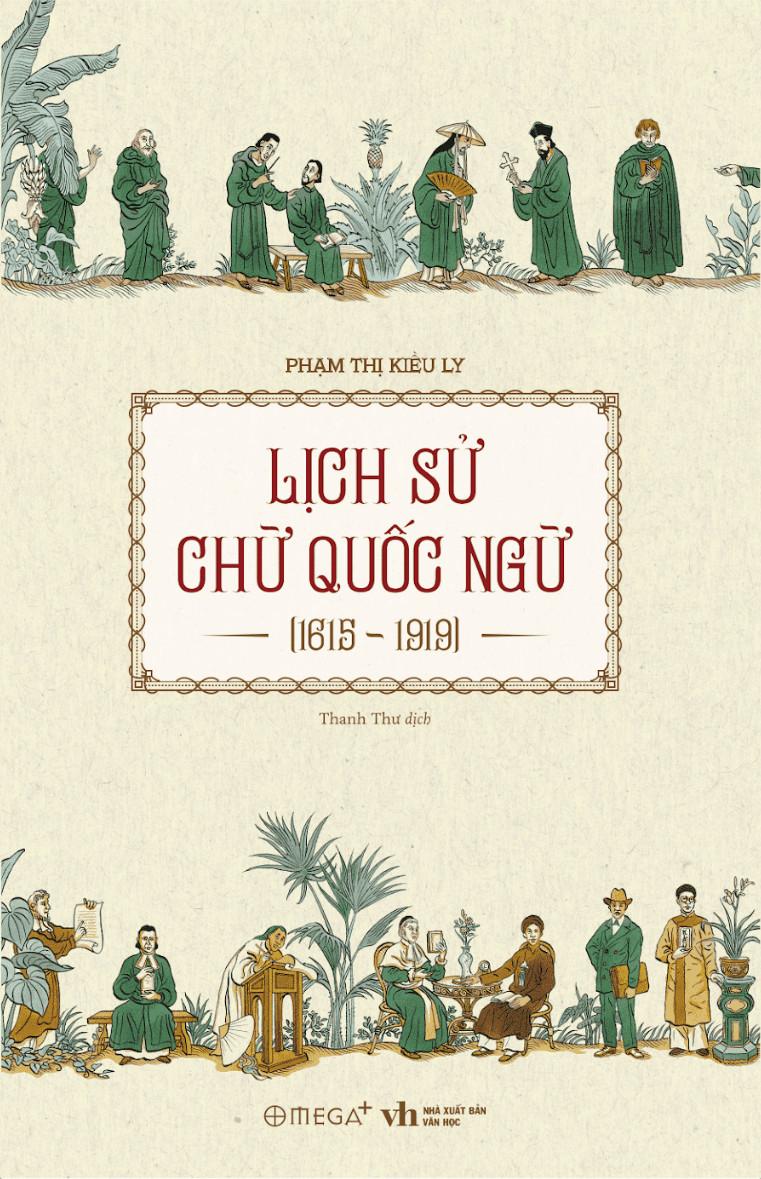 Lịch Sử Chữ Quốc Ngữ 1615-1919