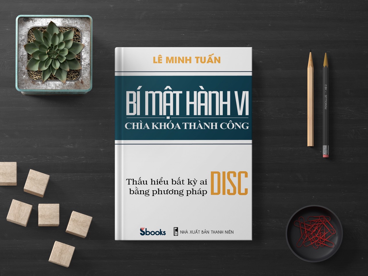 BÍ MẬT HÀNH VI CHÌA KHÓA THÀNH CÔNG