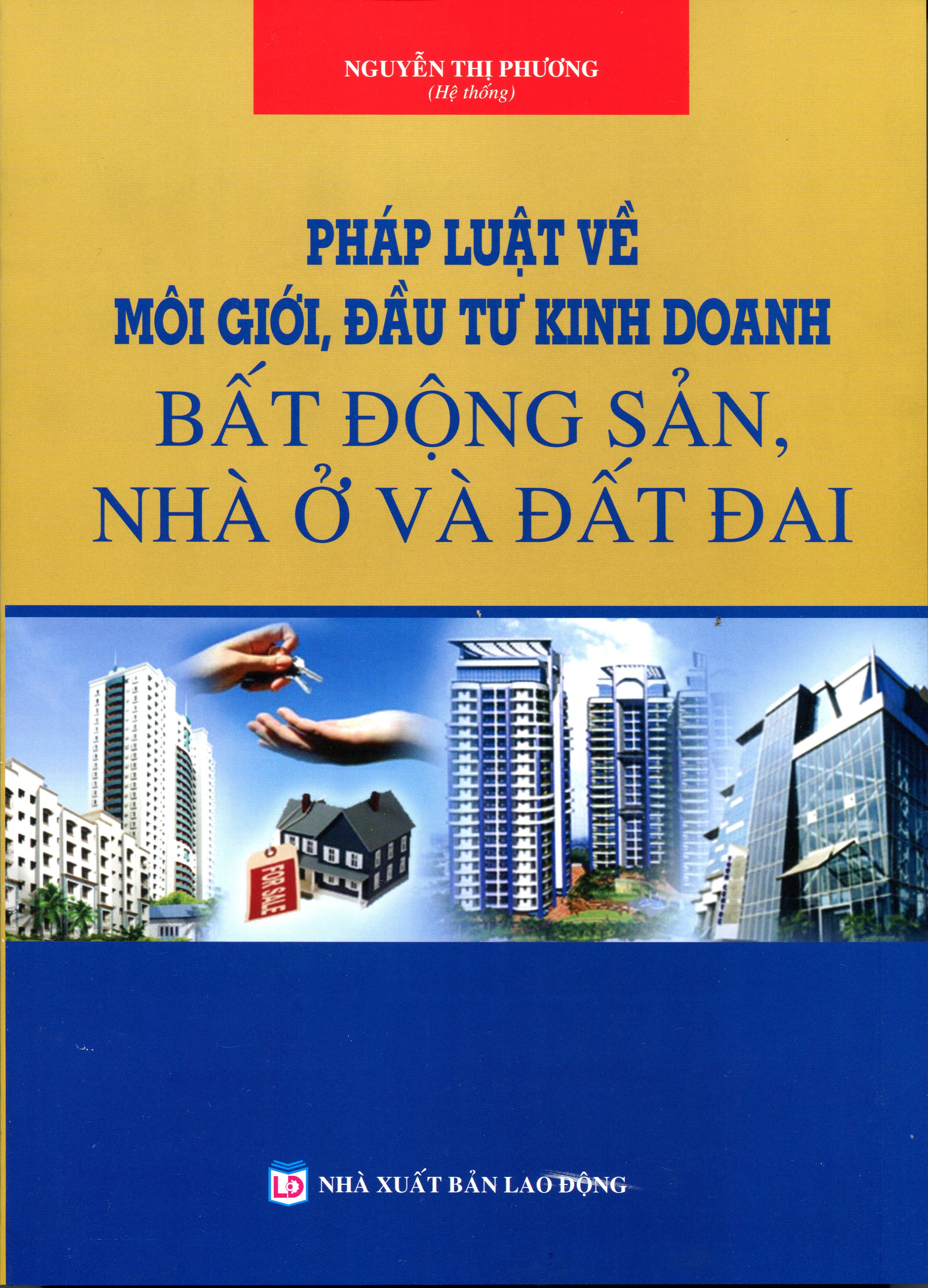 Pháp luật về môi giới, đầu tư kinh doanh bất động sản- nhà ở và đất đai