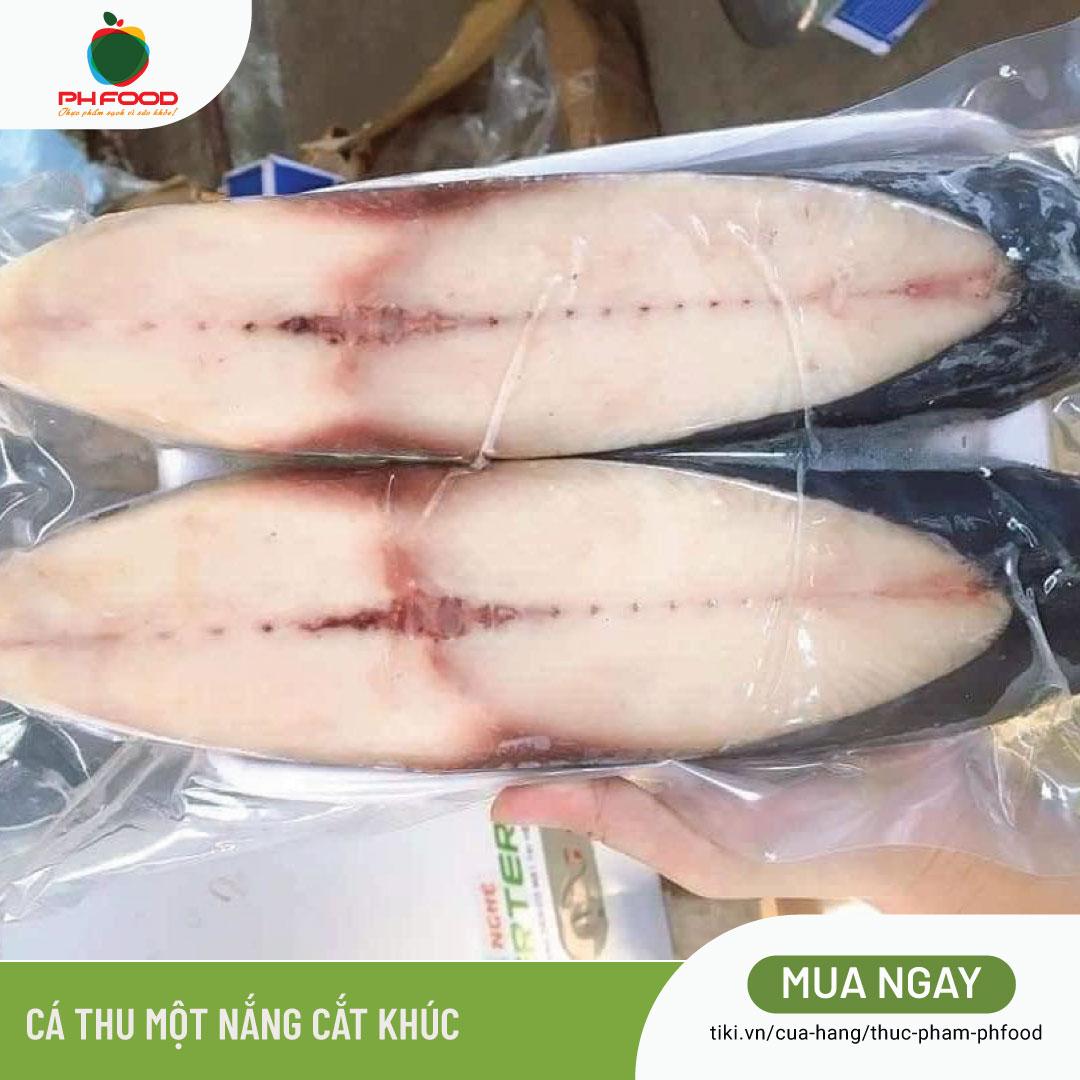 - Cá Thu Một Nắng Cắt Khúc - 1Kg 2 Khúc - Hút Chân Không