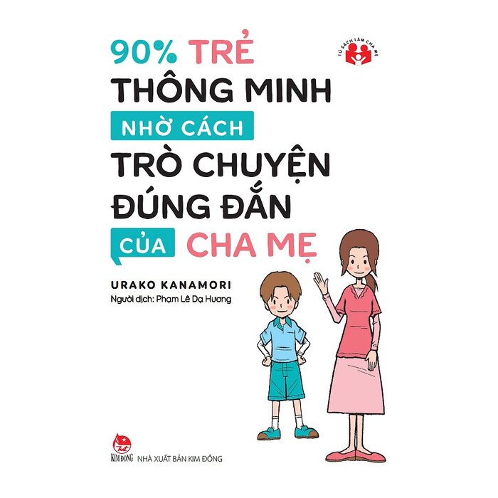 90% TRẺ THÔNG MINH NHỜ CÁCH TRÒ CHUYỆN ĐÚNG ĐẮN CỦA CHA MẸ