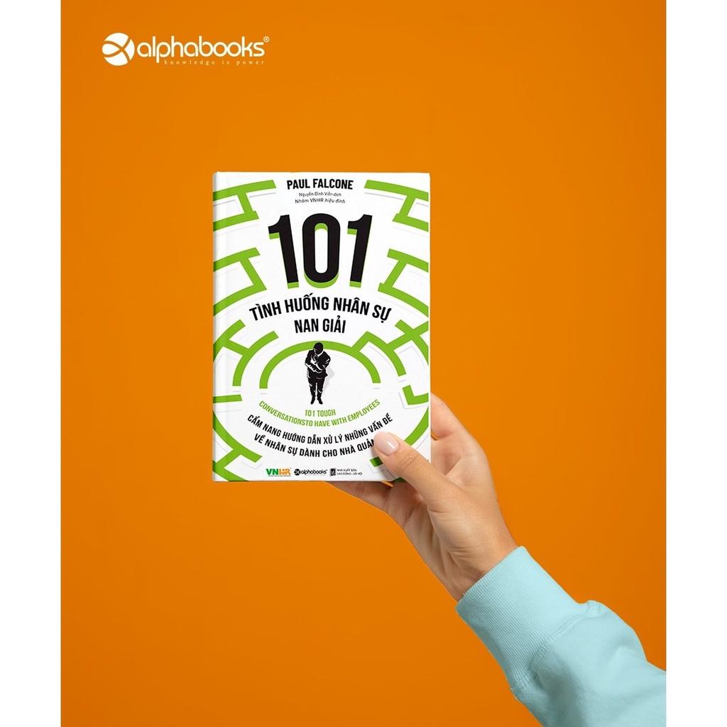 Sách 101 Tình Huống Nhân Sự Nan Giải (Tái Bản 2020) - Alphabooks - BẢN QUYỀN