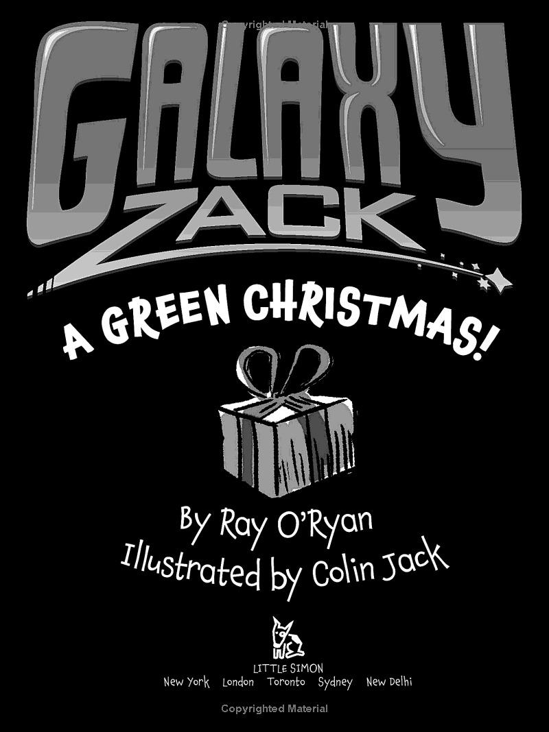 Galaxy Zack 6: A Green Christmas!