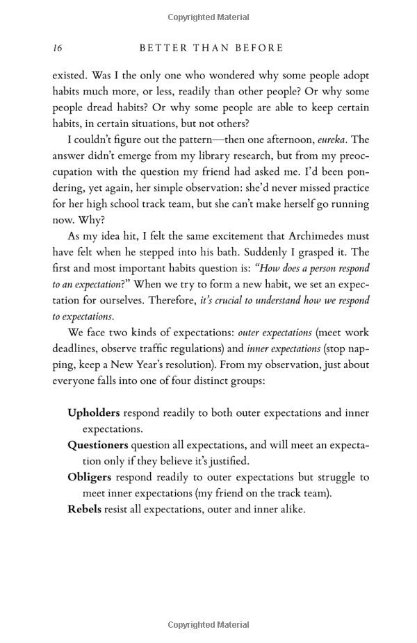 Better Than Before: What I Learned About Making And Breaking Habits - To Sleep More, Quit Sugar, Procrastinate Less, And Generally Build A Happier Life