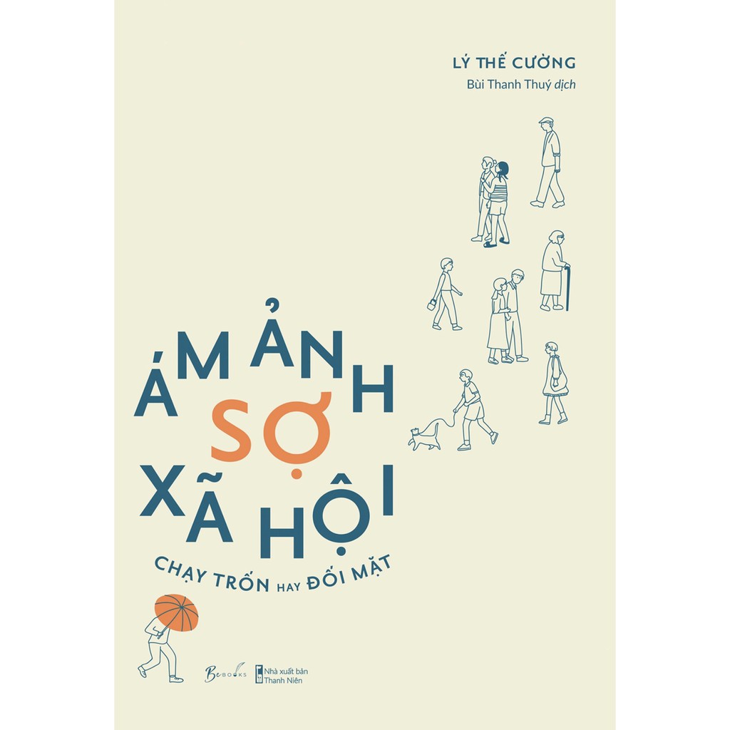 Trạm Đọc| Sách - Ám Ảnh Sợ Xã Hội - Chạy Trốn Hay Đối Mặt