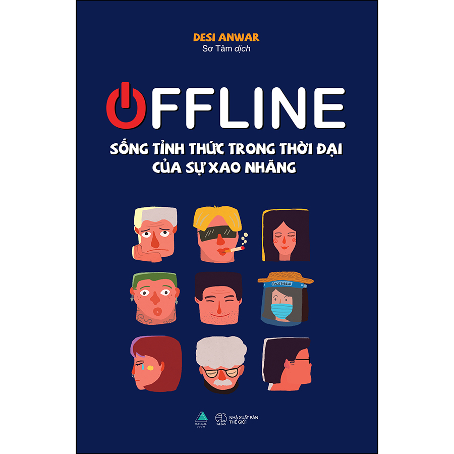 Offline: Sống Tỉnh Thức Trong Thời Đại Của Sự Xao Nhãng