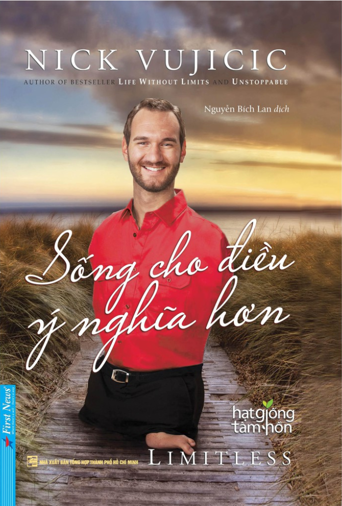 Sống Cho Điều Ý Nghĩa Hơn - Nick Vujicic