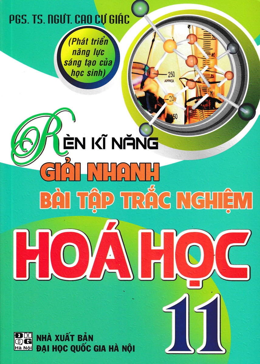 RÈN KĨ NĂNG GIẢI NHANH BÀI TẬP TRẮC NGHIỆM HÓA HỌC 11 - HA