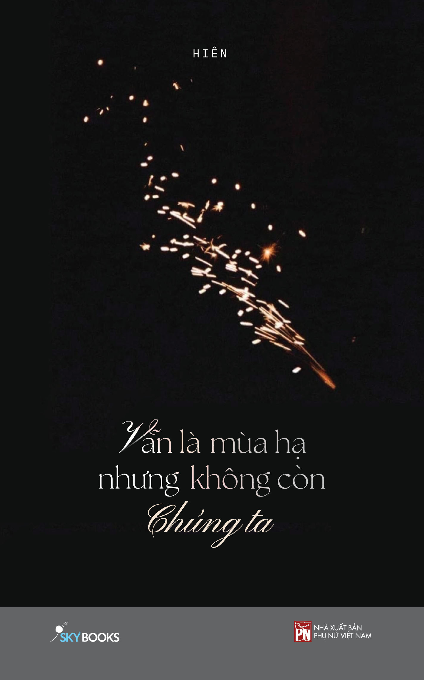 Vẫn Là Mùa Hạ Nhưng Không Còn Chúng Ta _SKY