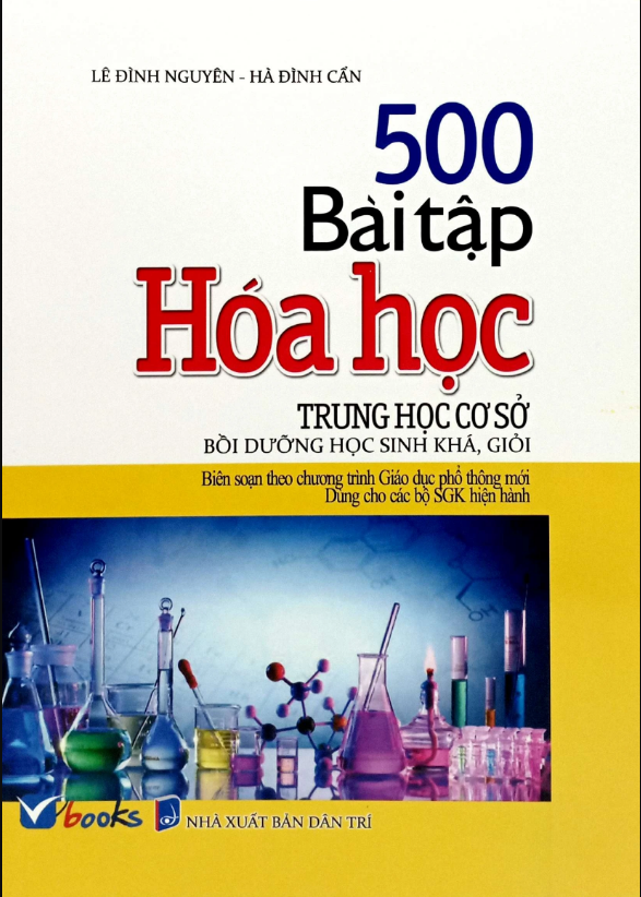 Sách - 500 Bài Tập Hóa Học Trung Học Cơ Sở (Dùng Cho Các Bộ SGK Hiện Hành)