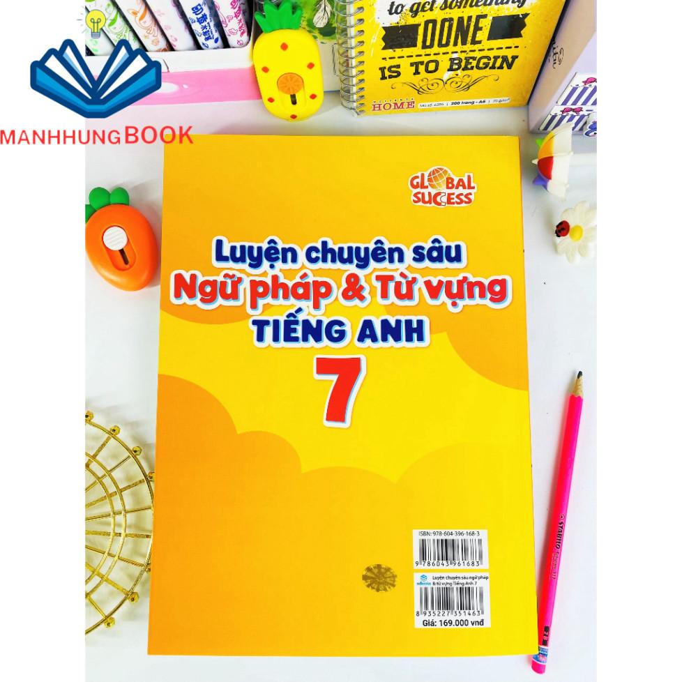 Sách - Luyện Chuyên Sâu Ngữ Pháp Và Từ Vựng Tiếng Anh 7 - Biên soạn theo chương trình SGK mới Global Success.