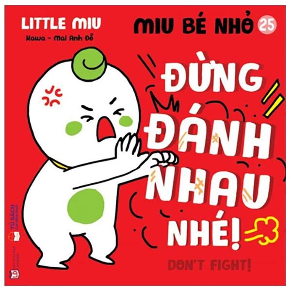 Sách Ehon Miu Bé Nhỏ Phần 3 Song Ngữ - Đừng Đánh Nhau Nhé