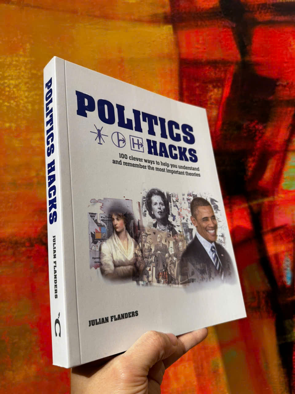 Sách - Politics Hacks by Julian Flanders - Sách tiếng anh