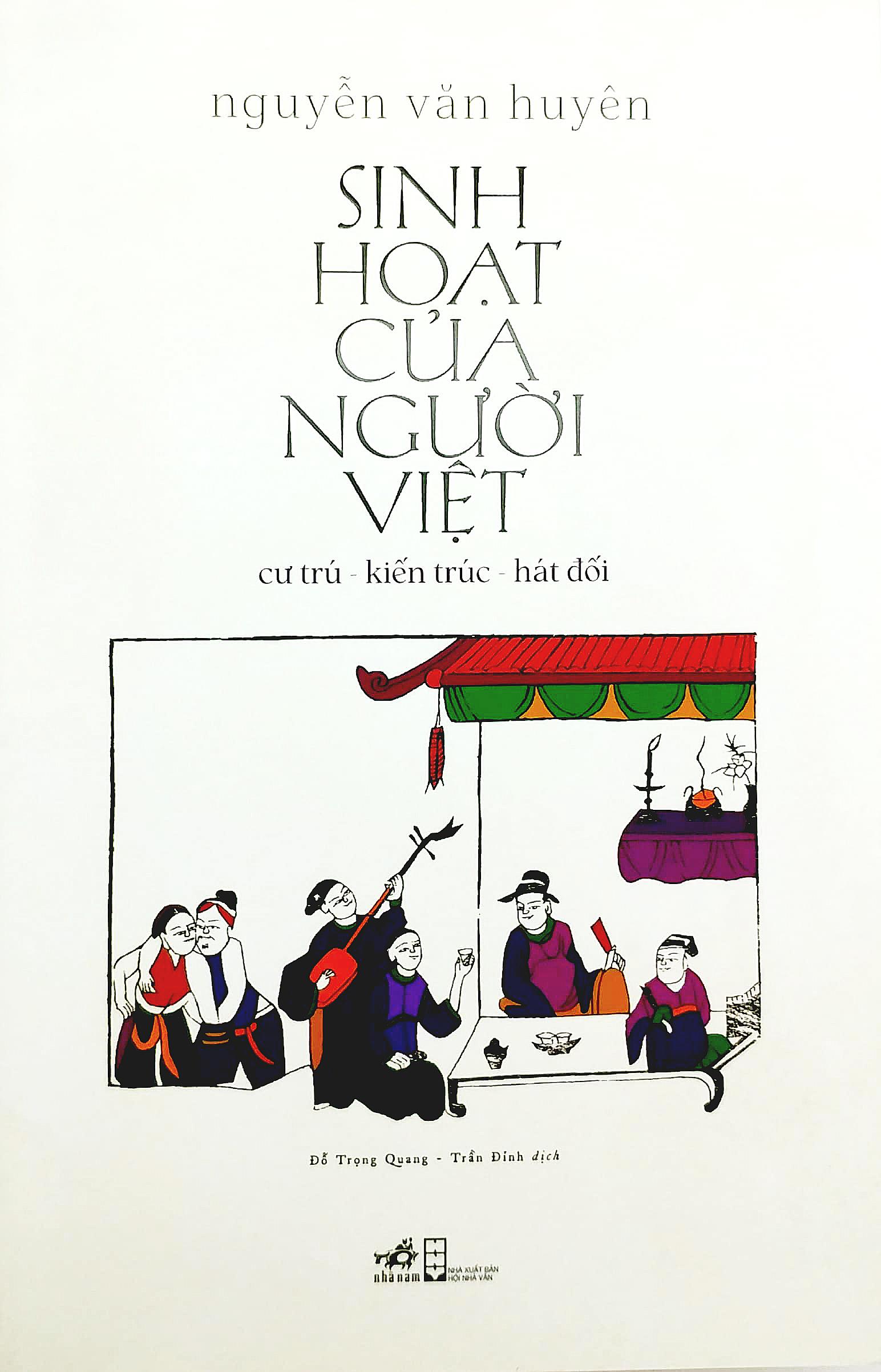 Sách Sinh Hoạt Của Người Việt: Cư Trú - Kiến Trúc - Hát Đối