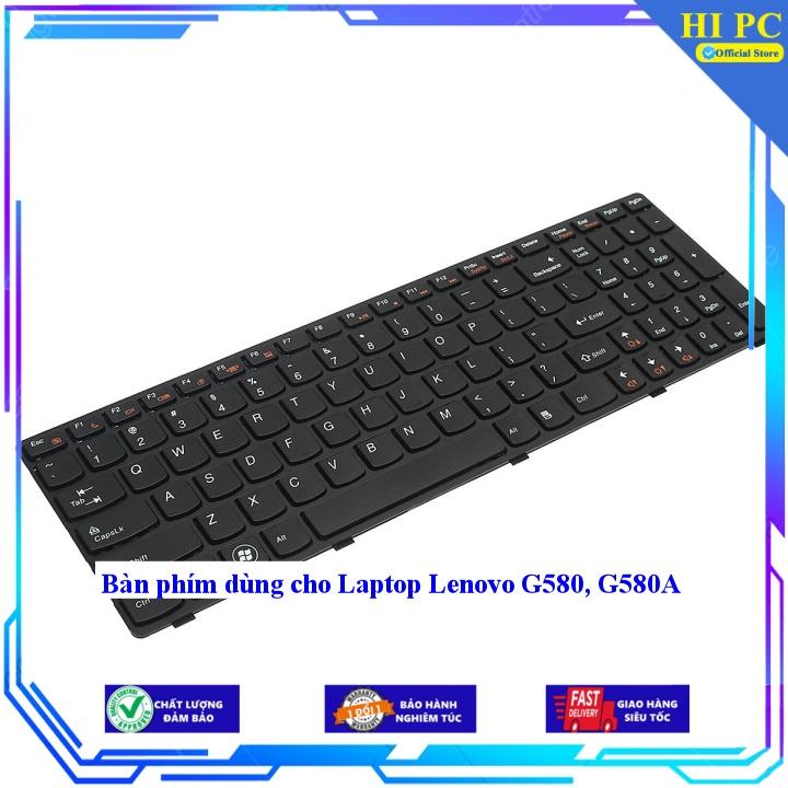 Bàn phím dùng cho Laptop Lenovo G580 G580A -- Hàng Nhập Khẩu