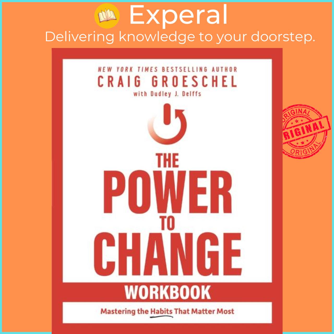 Sách - The Power to Change Workbook - Mastering the Habits That Matter Most by Craig Groeschel (UK edition, paperback)