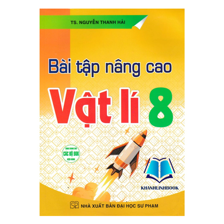 Sách - Bài Tập Nâng Cao Vật Lí 8 ( Dùng Chung Các Bộ SGK Hiện Hành )