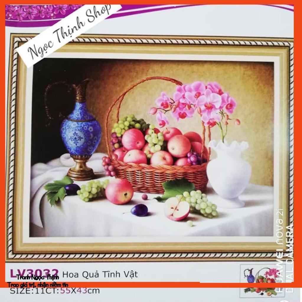 FreeShip 250k Toàn Quốc-Tranh thêu chữ thập cao cấp HOA QUẢ TĨNH VẬT- LV3032- KT: 55X43Cm