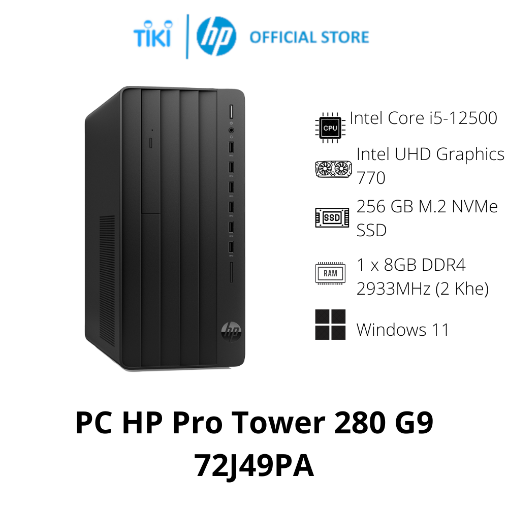 PC HP Pro Tower 280 G9 72J49PA (Intel Core i5-12500/8GB/256GB SSD/Không HDD/Windows 11 Home/WiFi 802.11ac) - Hàng Chính Hãng