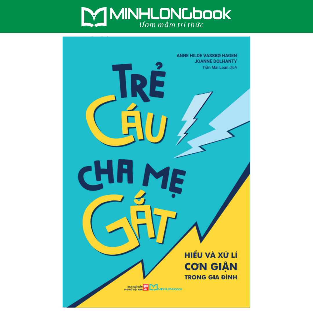 Sách: Trẻ Cáu, Cha Mẹ Gắt