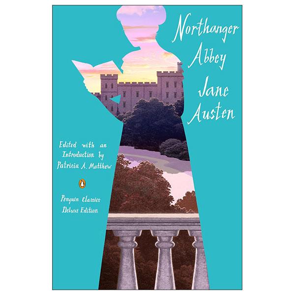 Sách ngoại văn: Northanger Abbey - Penguin Classics Deluxe Edition