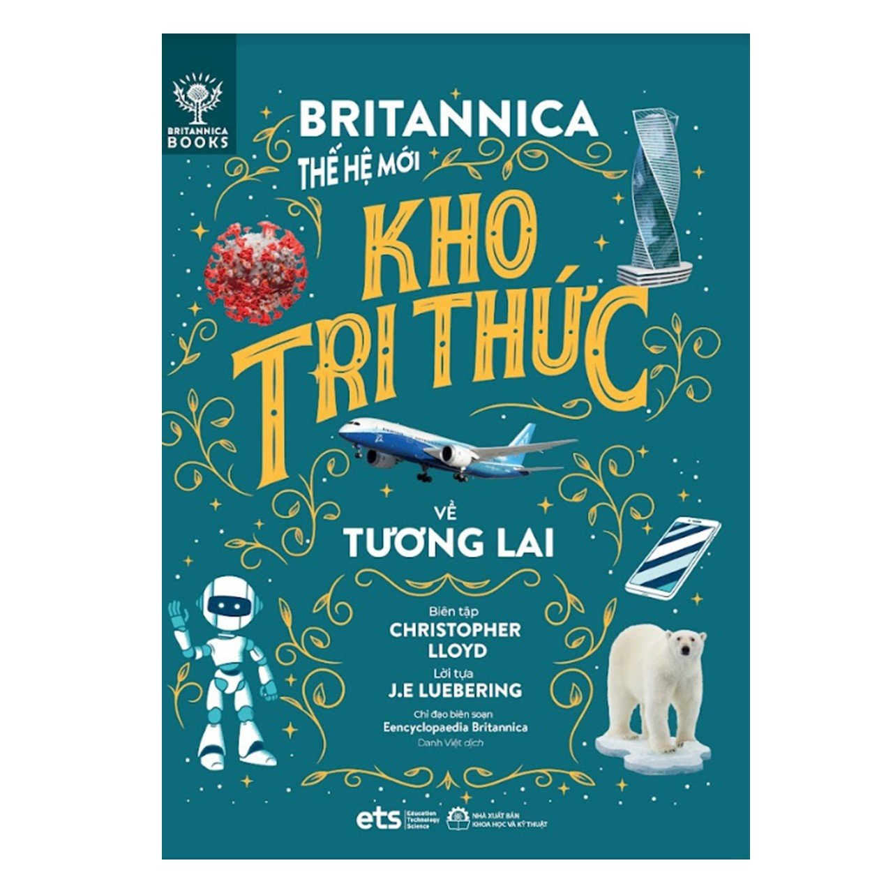 Bộ 4 Cuốn Britannica Thế Hệ Mới - Lược Sử Loài Người (Nhân Loại, Thời Cổ Đại &amp; Trung Cổ, Cận Đại &amp; Hiện Đại, Tương Lai)