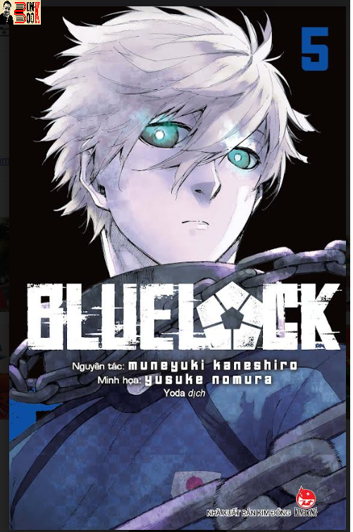 BLUE LOCK Tập 5 - Muneyuki Kaneshiro, Yusuke Nomura - Yoda dịch – Nxb Kim Đồng – bìa mềm